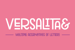 Versalita: The Modern Sans Serif Font for Marketers